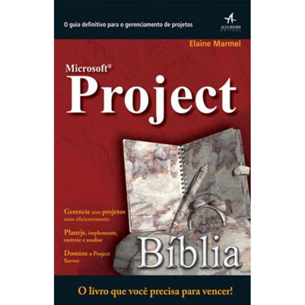 Microsoft Project - A Biblia