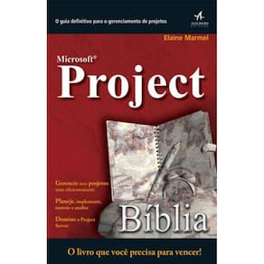 Microsoft Project - A Biblia
