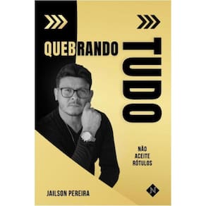 Quebrando tudo: Não aceite rótulos