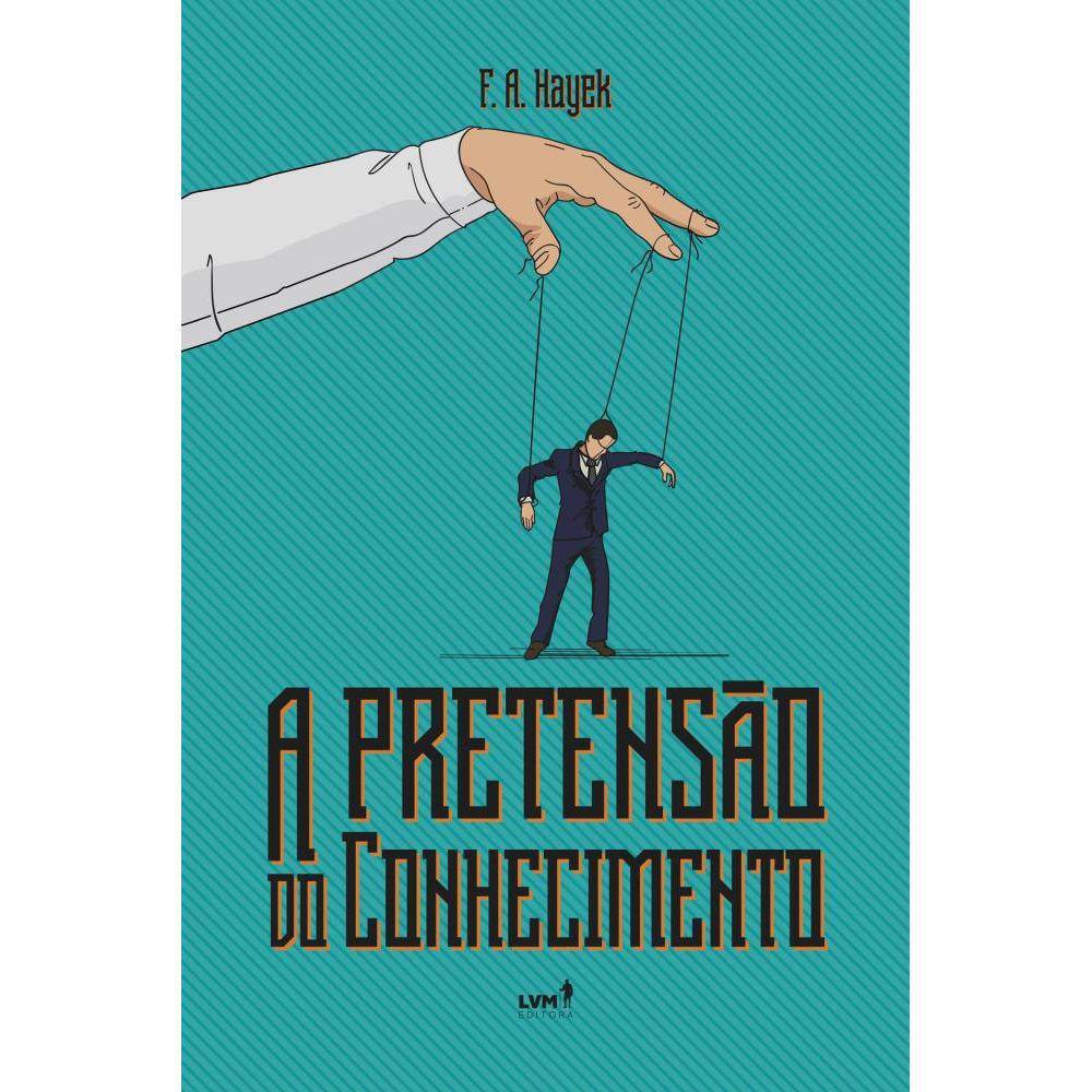 A pretensão do conhecimento - Livro de bolso