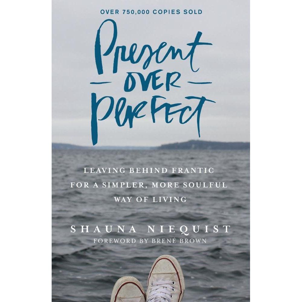 Present Over Perfect