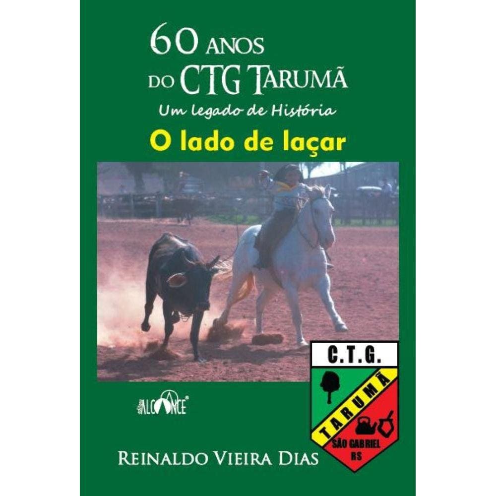60 anos do CTG Tarumã. Um legado de História - O lado de laçar