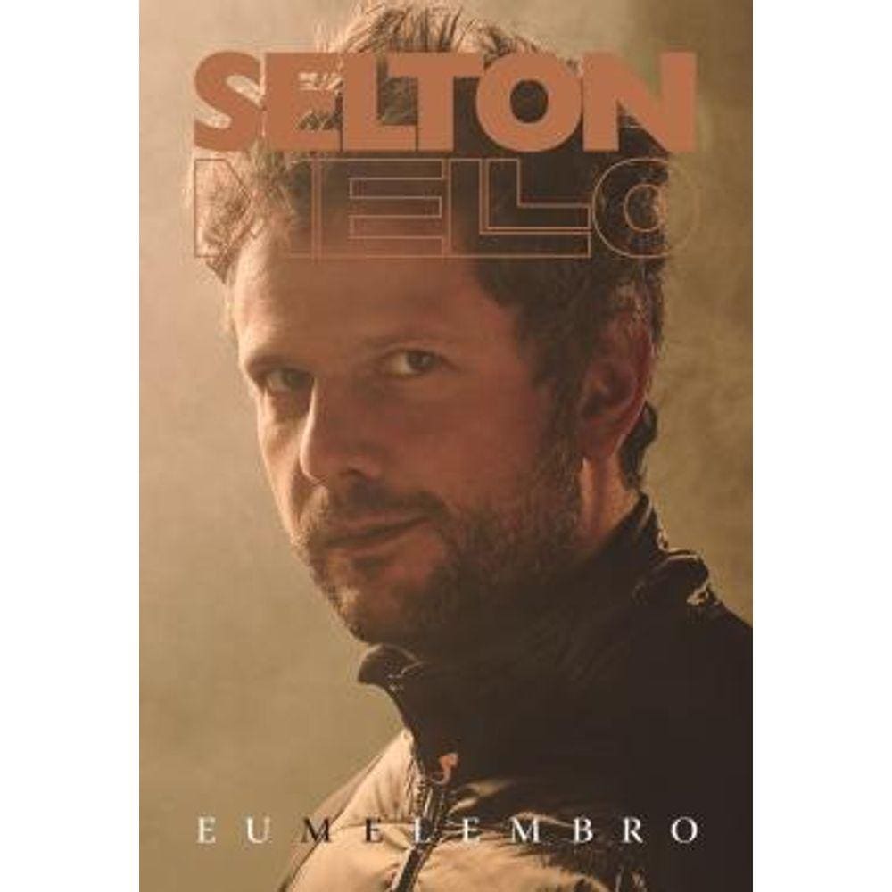 Selton Mello : Eu Me Lembro