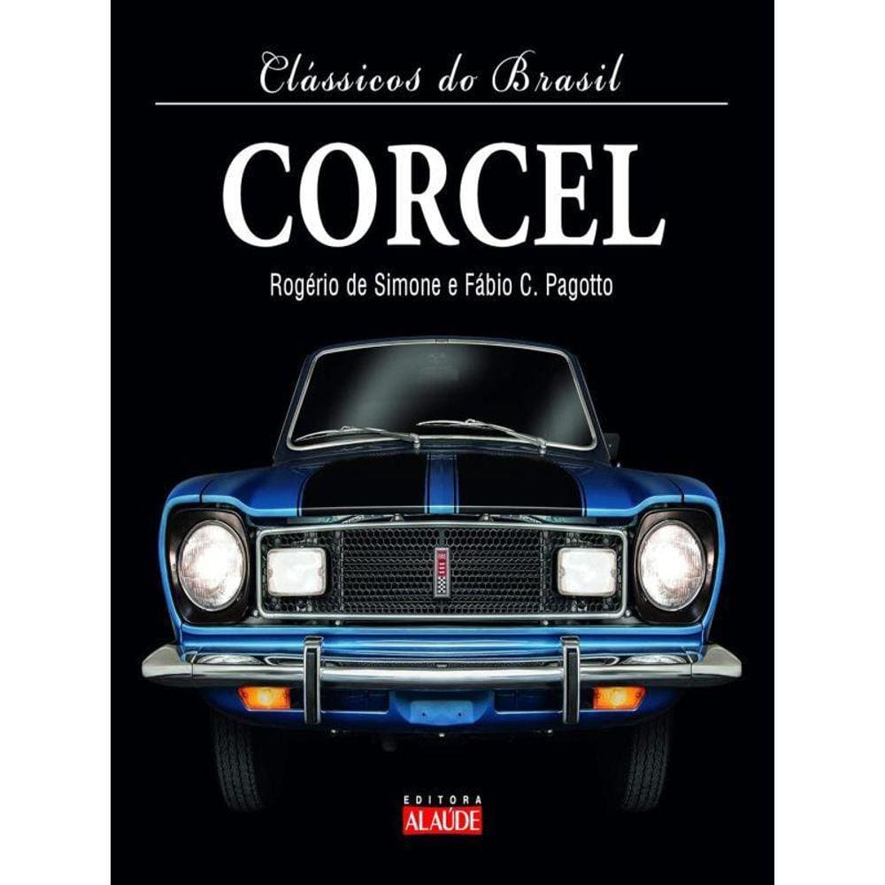 Clássicos Do Brasil – Corcel - 2ª Edição