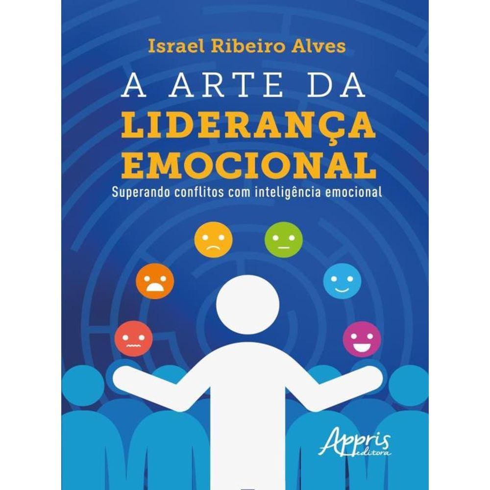 A Arte Da Liderança Emocional