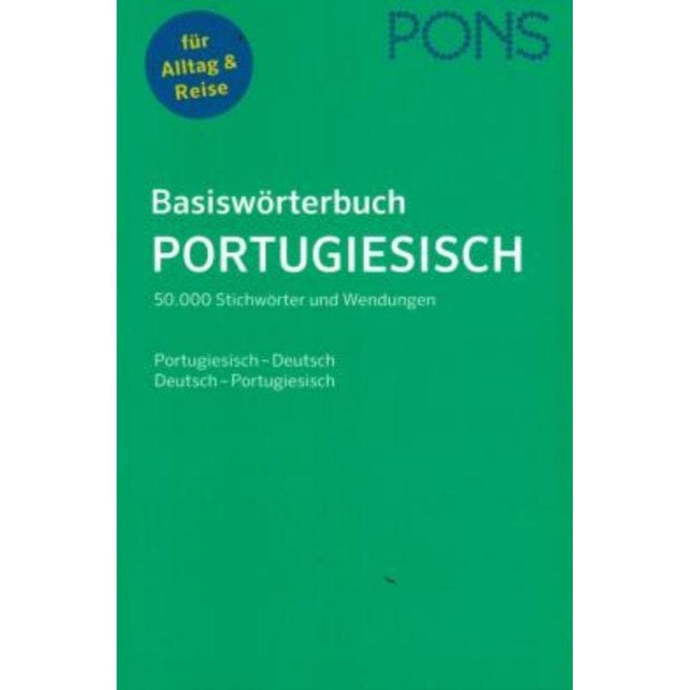 Pons Basisworterbuch Portugiesisch - 50.000 Stichworter Und Wendungen - Portugiesisch-Deutsch / Deut