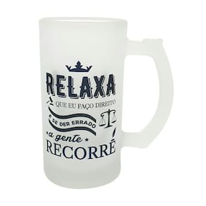 Caneca Relaxa Que Eu Faço Direito E se Der Errado Gente Recorre