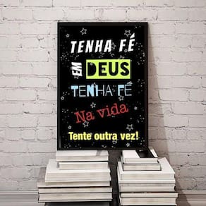 Quadro Tenha Fé Em Deus Tenha Fé Na Vida 33X24Cm