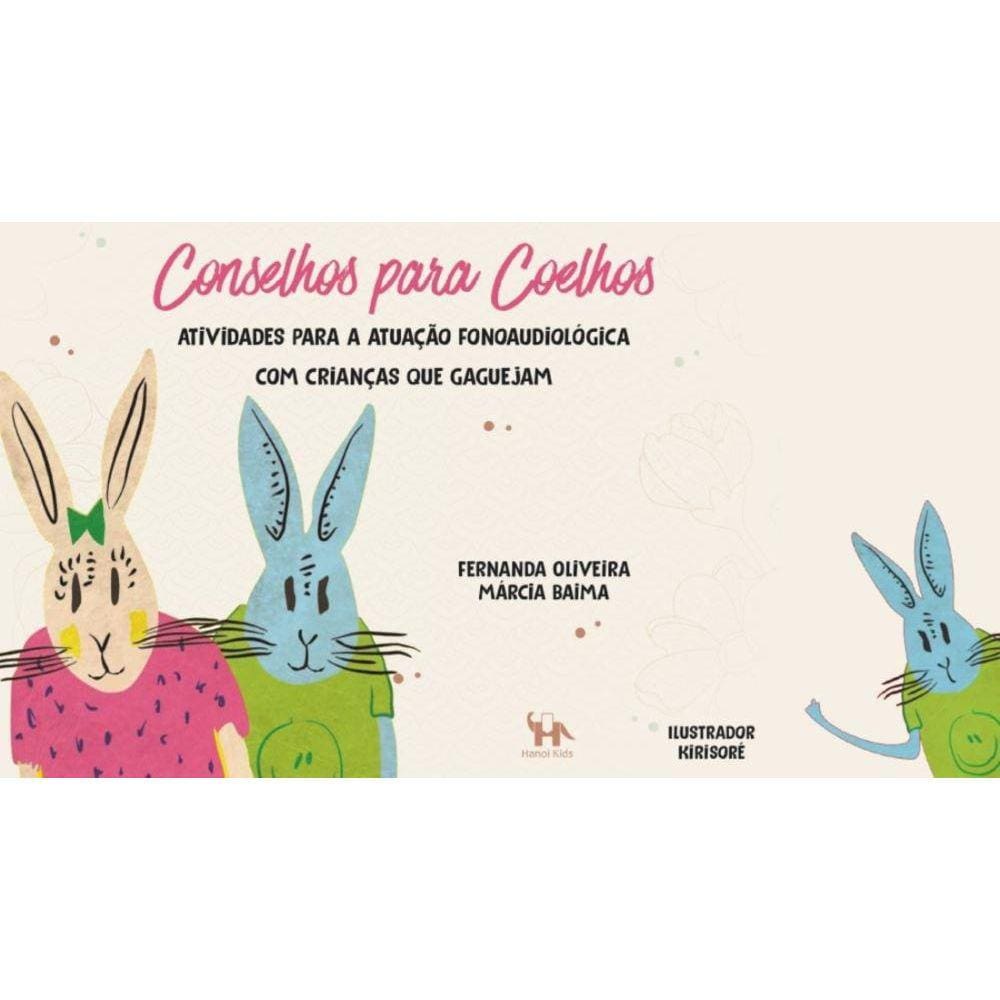 Conselhos para Coelhos: Atividades para a atuação fonoaudiológica com crianças que gaguejam