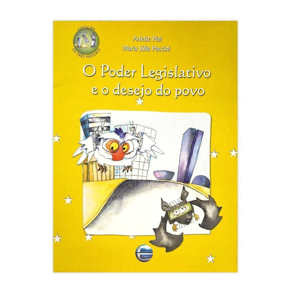 O Poder Legislativo E O Desejo Do Povo - Editora Elementar
