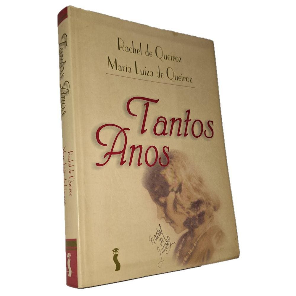Tantos Anos, de Rachel de Queiroz e Maria Luíza de Queiroz