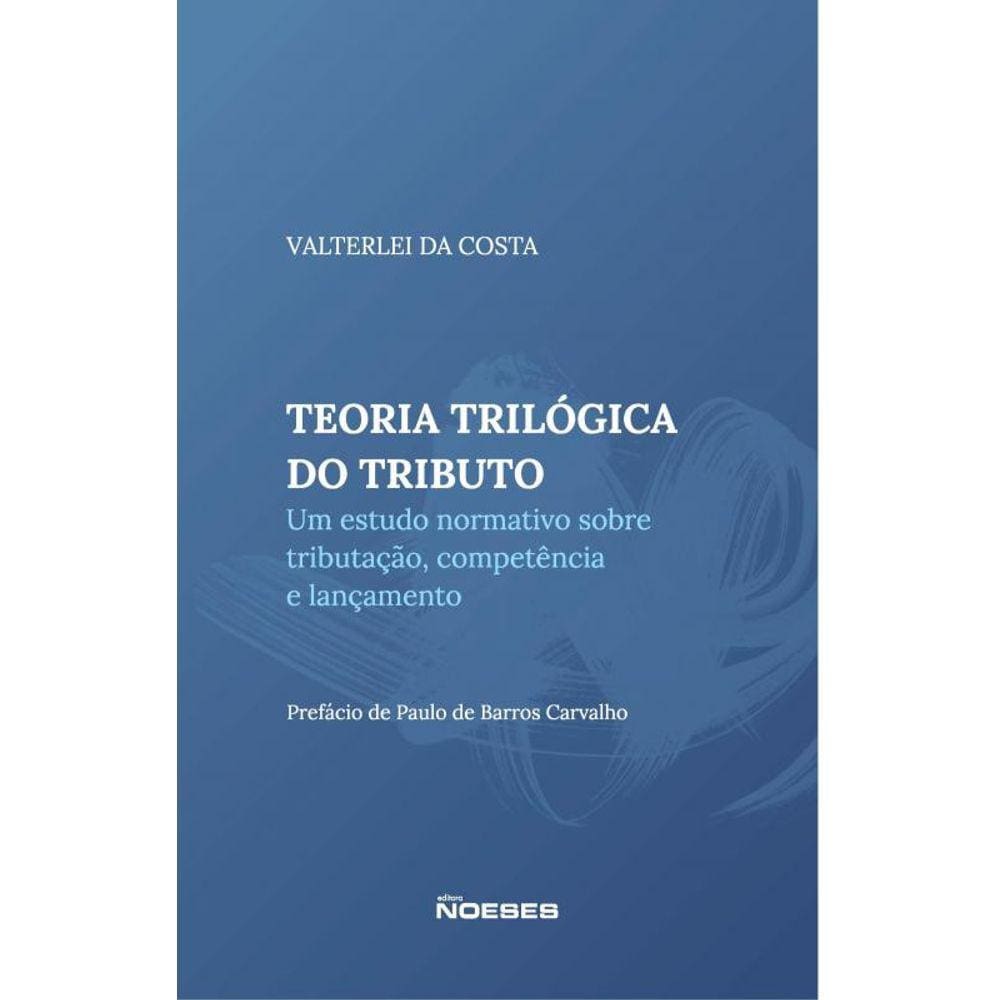 Teoria Trilógica Do Tributo