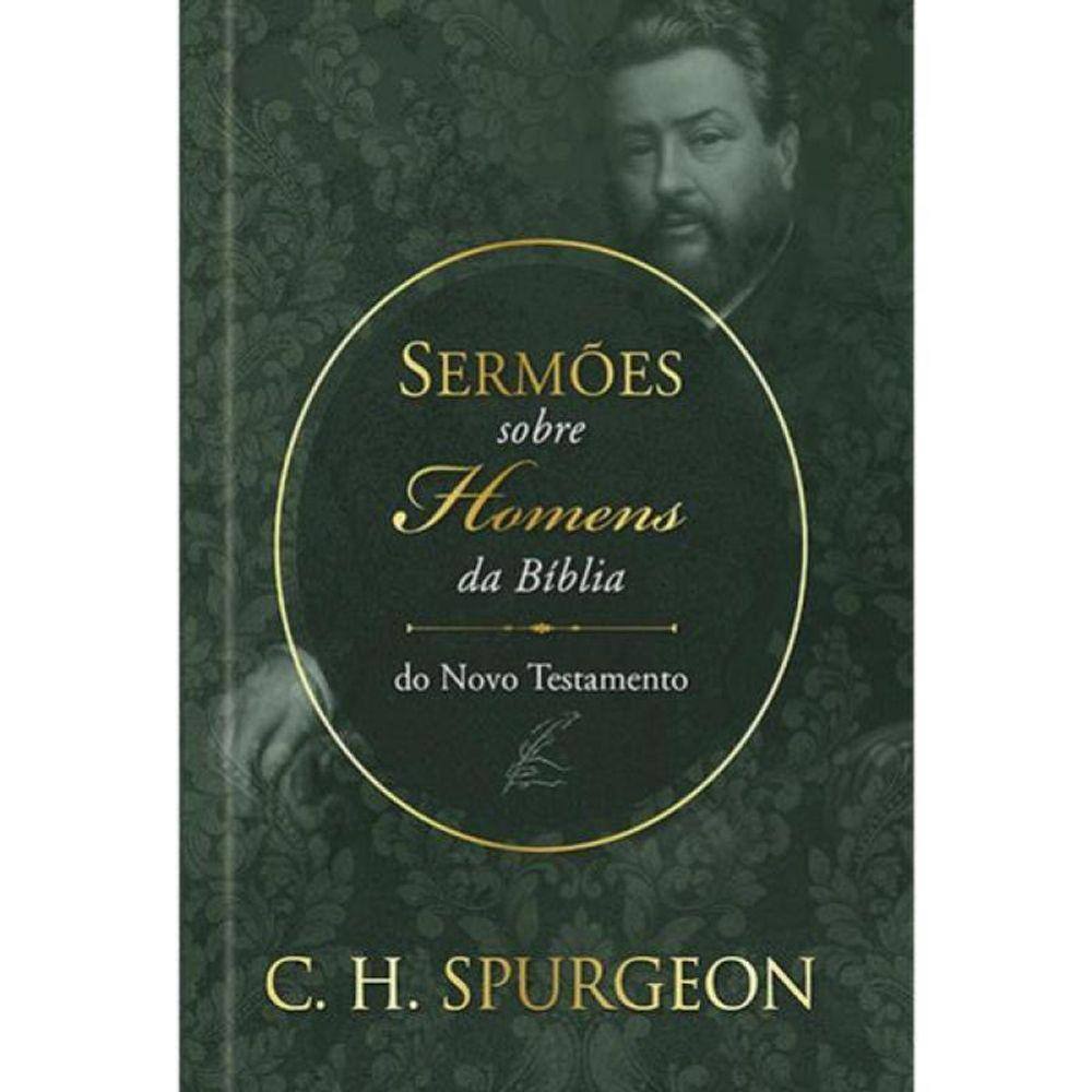 Sermões De Spurgeon Sobre Homens Da Bíblia Do Novo Testamento