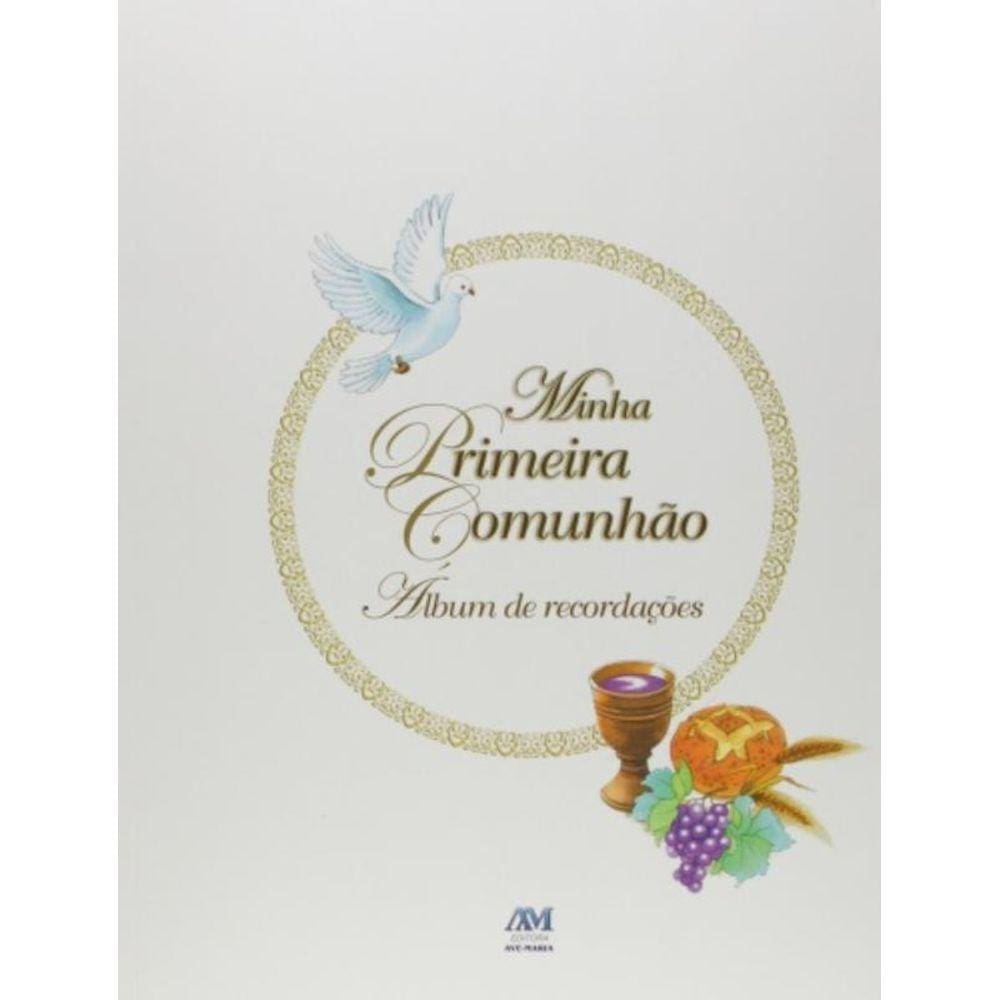 Minha Primeira Comunhao - Album De Recordacoes - C