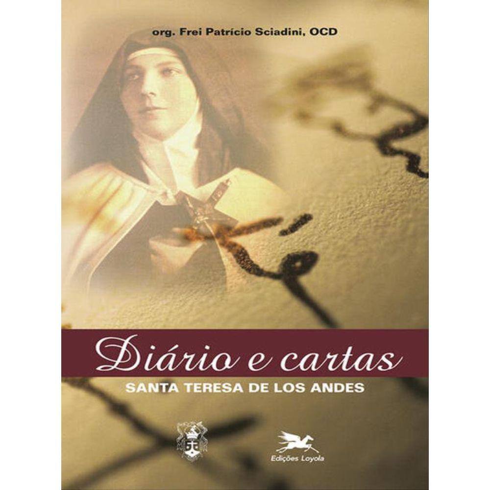Santa Teresa De Los Andes - Diário E Cartas