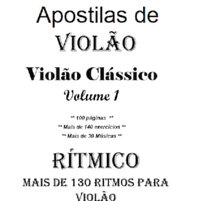 Métodos de Violão–Violão Clássico Vol 1 + Manual de Ritmos