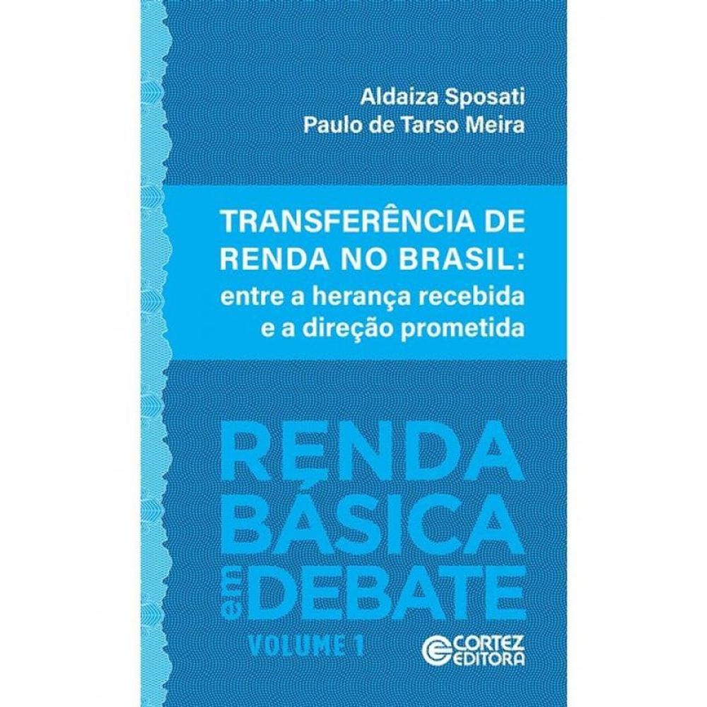 Transferência De Renda No Brasil - Vol. 1