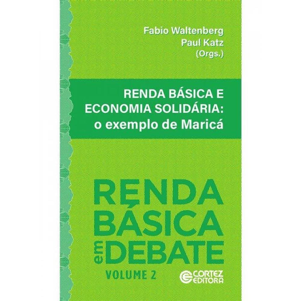 Renda Básica E Economia Solidária - Vol. 2
