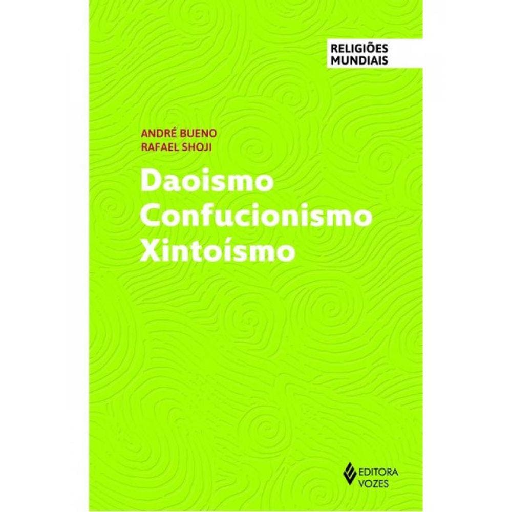 Daoismo Confucionismo Xintoísmo