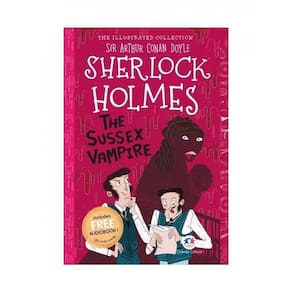 The Illustrated Collection - Sherlock Holmes: The Sussex Vampire