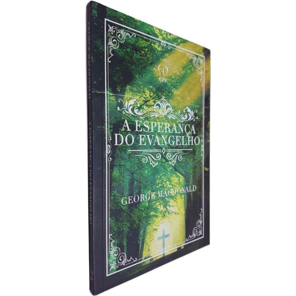 Livro Físico A Esperança do Evangelho George Macdonald Texto integral