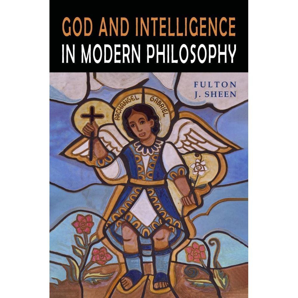 God and Intelligence in Modern Philosophy