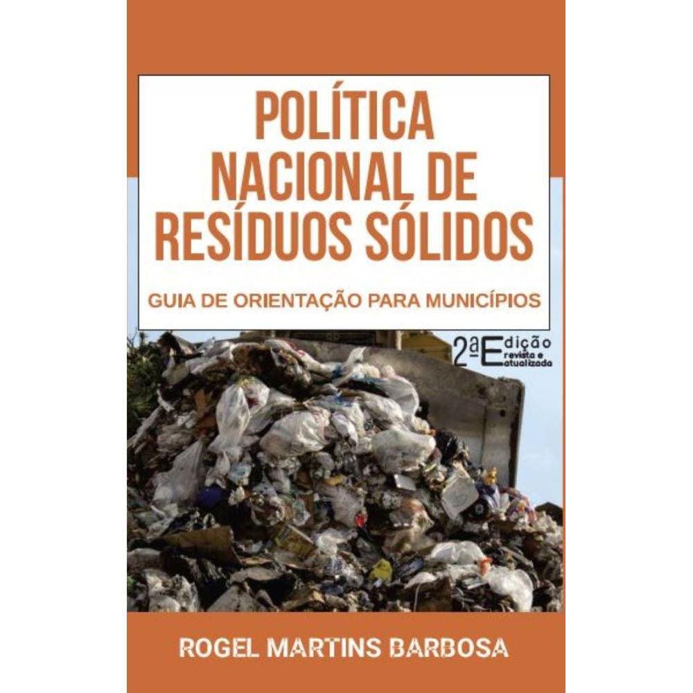 Política nacional de resíduos sólidos - Guia de orientação para municípios