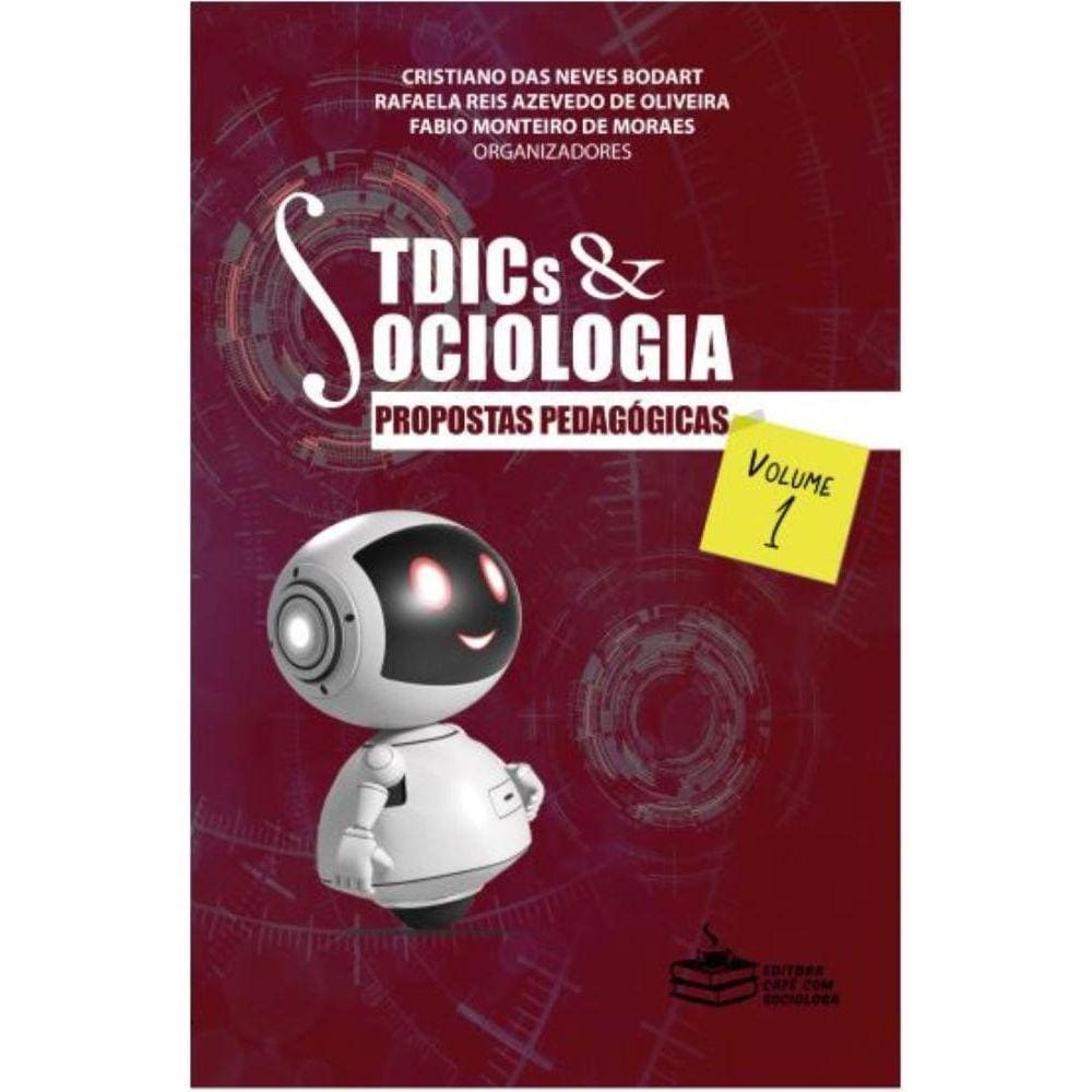 TDICs e Sociologia: propostas pedago?gicas (volume 1)