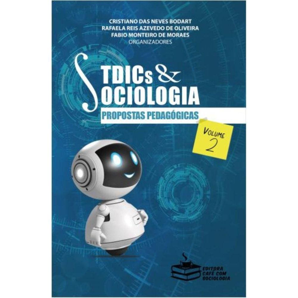 TDICs e Sociologia: propostas pedago?gicas: (volume 2)