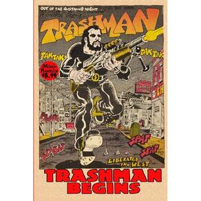 Trashman Begins