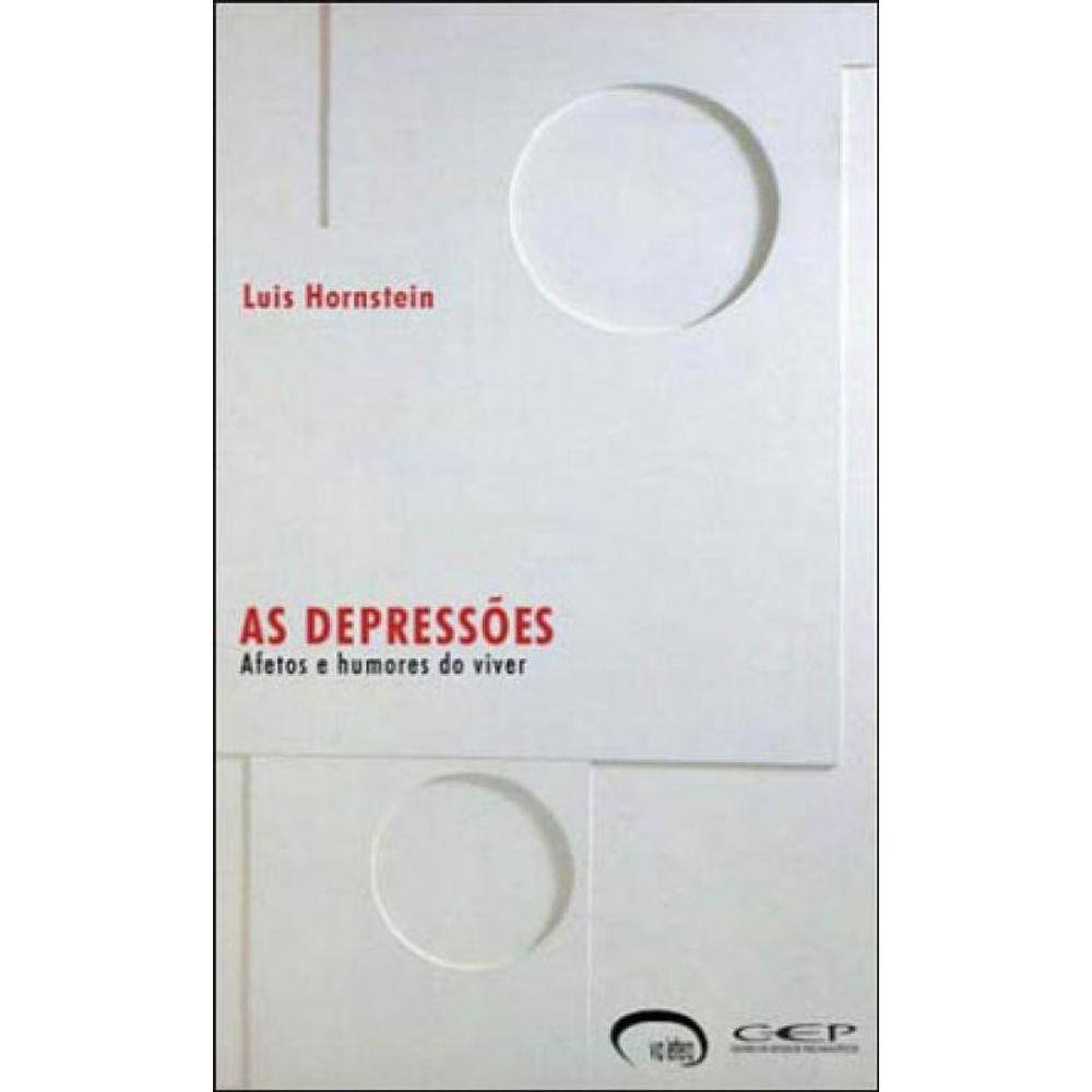 Depressoes, As - Afetos E Humores De Viver