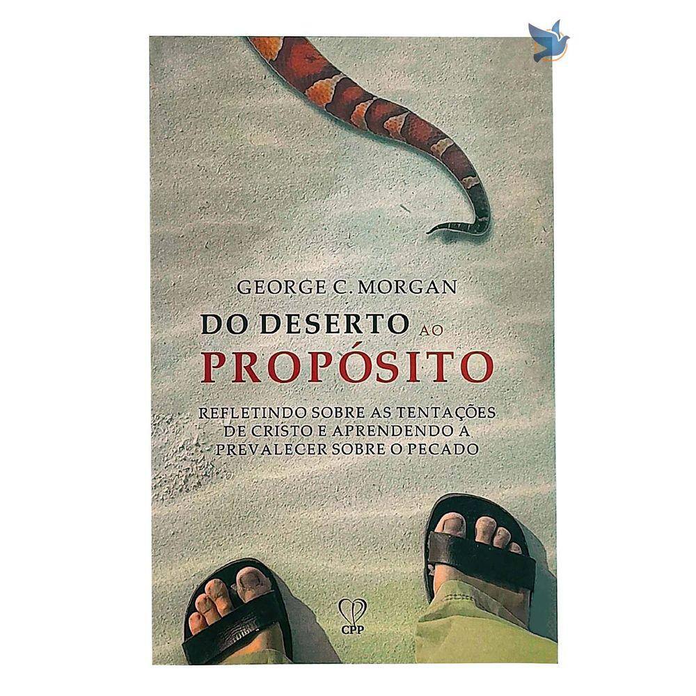 Espiritualidade Cristã: Do Deserto Ao Propósito - George C. Morgan 13,5x20,75cm