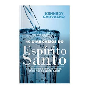 Livro 40 Dias Cheios Espírito Santo Kennedy Carvalho
