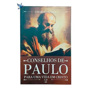 Livro Conselhos Paulo Sobre A Vida Em Cristo Charles Hodge