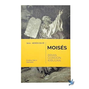 Livro Moisés - Brian Gordon Kibuua Baseado Na Bíblia