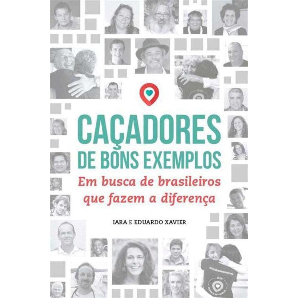 Livro Caçadores De Bons Exemplos