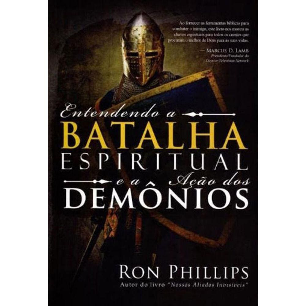 Entendendo A Batalha Espiritual E A Açao Dos Demonios