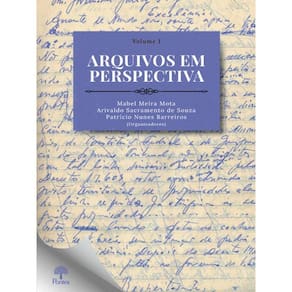 Arquivos Em Perspectiva - Vol. 1
