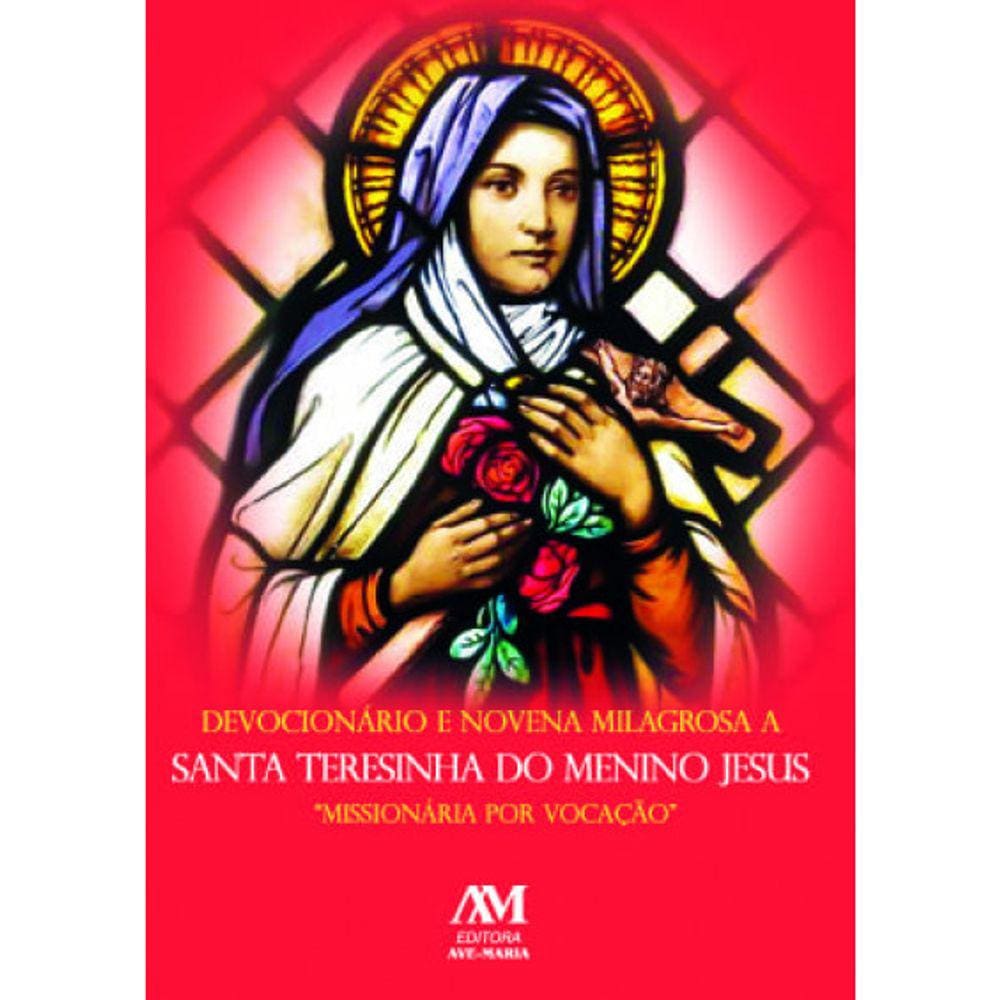 Livro Devocionário e Novena Milagrosa a Santa Teresinha do Menino Jesus
