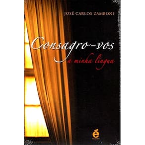 Consagro-vos ( José Carlos Zamboni )