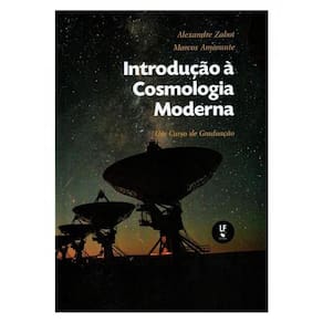 Introdução À Cosmologia Moderna : Um Curso De Graduação
