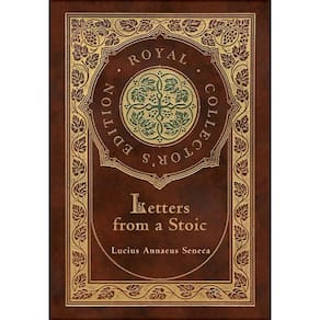 Letters from a Stoic (Complete) (Royal Collectors Edition) (Case Laminate Hardcover with Jacket)