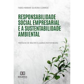 Responsabilidade social empresarial e a sustentabilidade ambiental