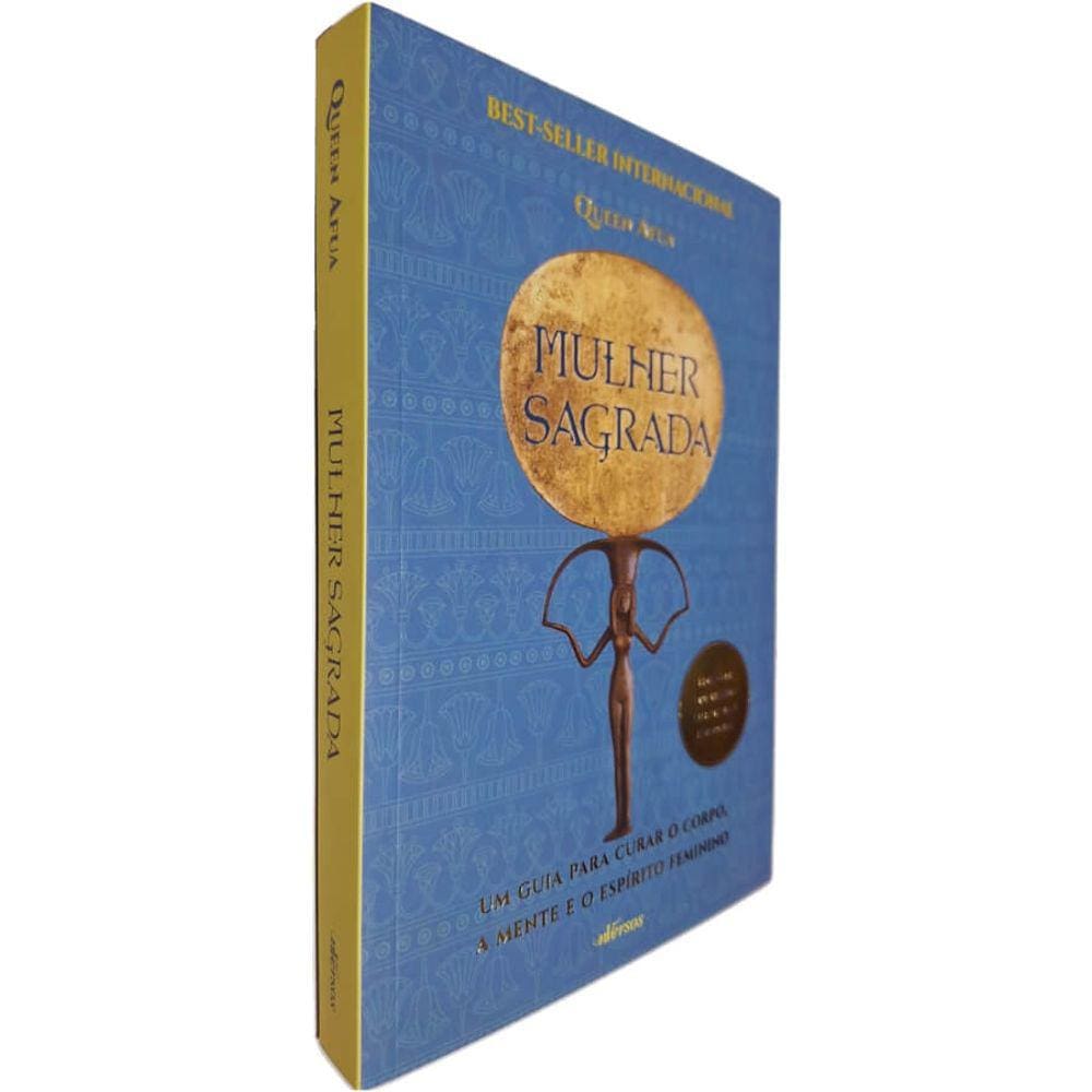 Livro Físico Mulher Sagrada: Um Guia para Curar o Corpo, a mente e o Espírito Feminino Queen Afua Edição de Aniversário