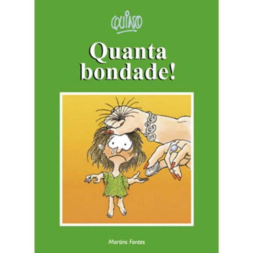 Quanta Bondade!