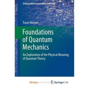 Foundations of Quantum Mechanics