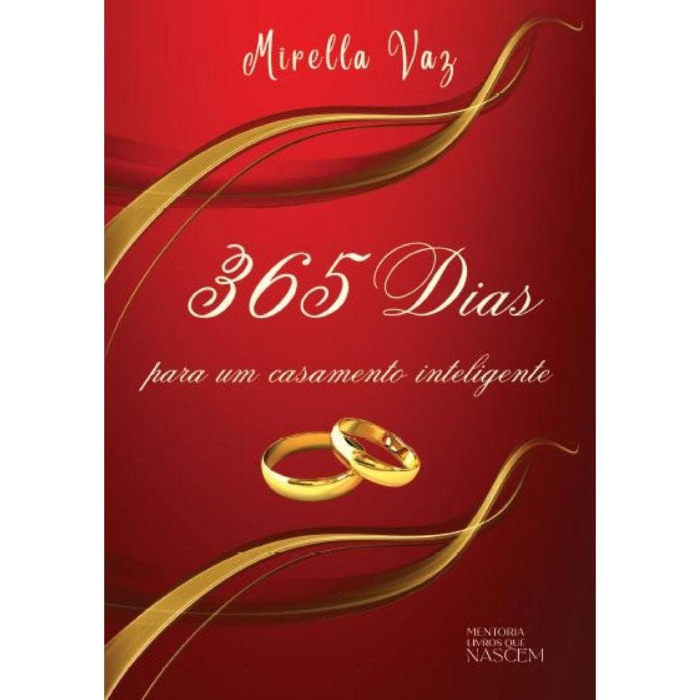 365 Dias - Para um casamento inteligente