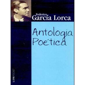 Antologia Poética – Garcia Lorca - Vol. 473