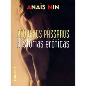 Pequenos Pássaros – Histórias Eróticas - Vol. 470
