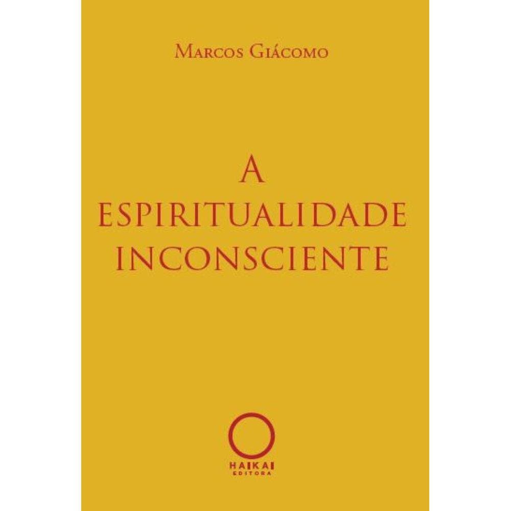 A espiritualidade inconsciente